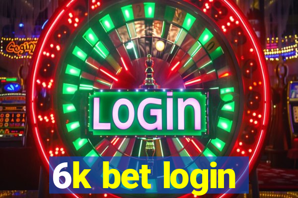 6k bet login